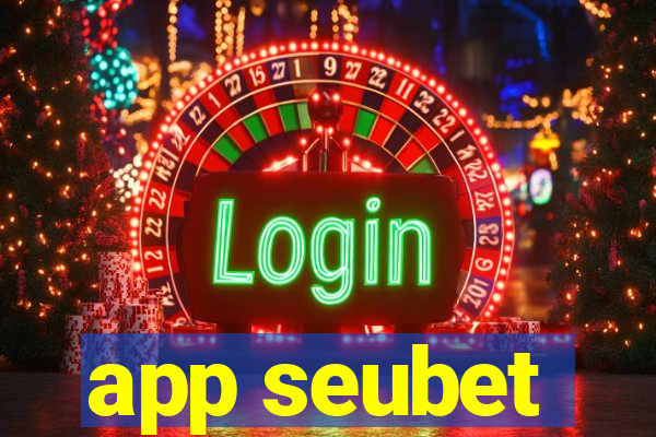 app seubet